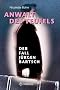 Anwalt des Teufels. Der Fall J�rgen Bartsch
