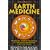 Earth Medicine: Revealing Hidden Teachings of the Native American Medicine Wheel (Earth Quest)