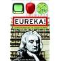 Eureka!: Scientific Breakthroughs that Changed the World