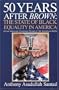 50 Years After Brown: The State of Black Equality in America