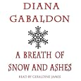 A Breath of Snow and Ashes (Outlander) by Diana Gabaldon and Geraldine James