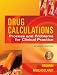 Drug Calculations and Problems for Clinical Practice, Seventh Edition