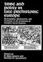 Tribe and Polity in Late Prehistoric Europe: Demography, Production, and Exchange in the Evolution of Complex Social Systems
