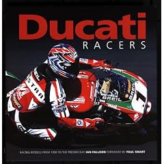 Ducati Racers: Racing models from 1950 to the present day