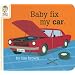 Baby Fix My Car (Baby Be of Use)
