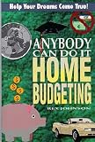 The Anybody Can Do It Guide to Home Budgeting Rex Johnson