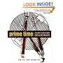 Prime Time: The Lobels' Guide to Great Grilled Meats (Complete Idiots Guide)
