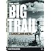 The Big Trail (Two-Disc Special Edition)