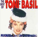 The Best of Tony Basil: Mickey...And Other Greatest Hits! CD