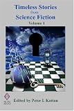 Timeless Stories from Science Fiction: Volume 1