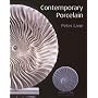 Contemporary Porcelain: Materials, Techniques and Expressions