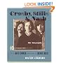 Crosby, Stills & Nash: The Biography