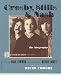 Crosby, Stills and Nash: The Biography