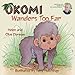 Books : Okomi Wanders Too Far (Okomi Series)