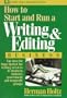 How to Start and Run a Writing and Editing Business (Wiley Small Business Editions)