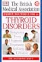 Bma Family Doctor Series: Thyroid Disorder