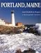 Portland, Maine : A Photographic Portrait