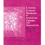 Language Learning Disabilities in School-Age Children and Adolescents: Some Principles and Applications