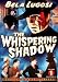 The Whispering Shadow, Vol. 1