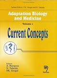 Review Alpha Science International, Ltd  / Adaptation Biology and Medicine, Vol. 4: Current Concepts