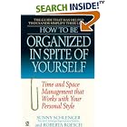 How to Be Organized in Spite of Yourself: Time and Space... by  Sunny Schlenger and Roberta Roesch