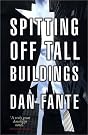 Spitting Off Tall...