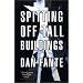 Spitting Off Tall Buildings