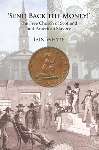 Send Back the Money!': The Free Church of Scotland and American Slavery
