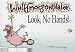Wulffmorgenthaler - Look, No Hands!