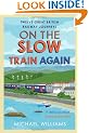 On the Slow Train Again