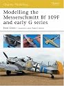 Modelling the Messerschmitt Bf 109F and early G series (Osprey Modelling)