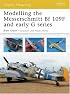 Modelling the Messerschmitt Bf 109F and early G series (Osprey Modelling)