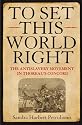 To Set This World Right: The Antislavery Movement in Thoreau's Concord