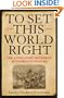 To Set This World Right: The Antislavery Movement in Thoreau's Concord
