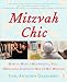 MitzvahChic: How to Host a Meaningful, Fun, Drop-Dead Gorgeous Bar or Bat Mitzvah