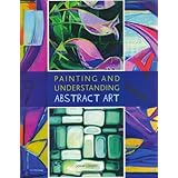 painting and understanding abstract art