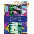 Painting and Understanding Abstract Art