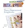 Sandi Genovese's Three-Dimensional Scrapbooks: Techniques for Building Texture and Style into Your Pages