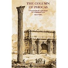 The Column of Phocas: A Novel of Murder and Intrique Set in Mediaeval Rome