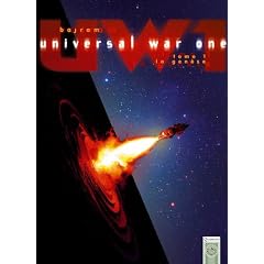 Universal War One, Tome 1 : La Gen�se