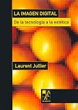 La Imagen Digital (Spanish Edition)