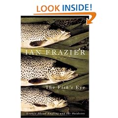 The Fish's Eye: Essays about Angling and the Outdoors