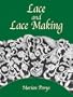 Lace and Lace Making (Dover Knitting, Crochet, Tatting, Lace)