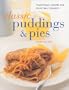 Classic Puddings & Pies: Traditional Recipes for Delectable Desserts (Contemporary Kitchen)