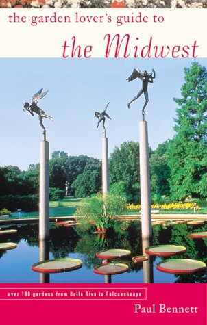 The Garden Lovers Guide to the Midwest