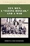 Ten Men, a �Flying Boxcar,� and a War: A Journal of B-24 Crew 313, 1944 to 1945