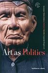 Art As Politics: Re-crafting Identities, Tourism, And Power in Tana Toraja, Indonesia (Southeast Asia--Politics, Meaning and Memory)