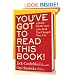 You've GOT to Read This Book!: 55 People Tell the Story of the Book That Changed Their Life