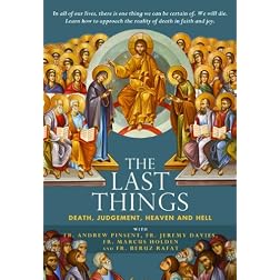 The Last Things: Death, Judgement, Heaven and Hell