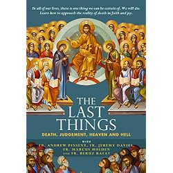 The Last Things: Death, Judgement, Heaven and Hell